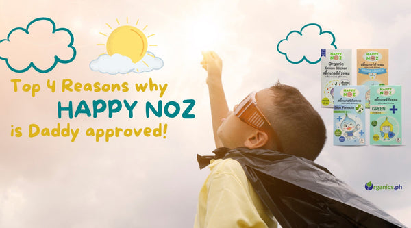 Top 4 Reasons Why Happy Noz is Daddy-Approved at Our Home