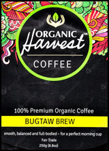 Organic Harvest Coffee Ground - Bugtaw Brew (250g) - Organics.ph